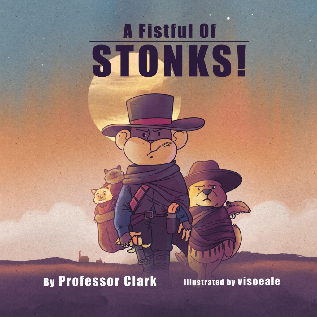 Cover image of the book 'A Fistful of Stonks' featuring Stonks and Dodger in a Western scene.